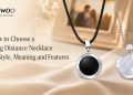 How to Choose a Long Distance Necklace by Style, Meaning and Features